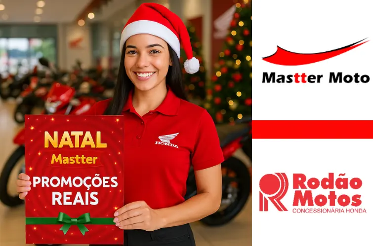 Promoção Natal Mastter oferece condições especiais em motos Honda em Porto Velho